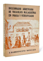 Diccionario Abreviado De Vocablos Malagueños En Prosa Y Versificado - F. Barrionuevo Moncayo - Diccionarios, Enciclopedias