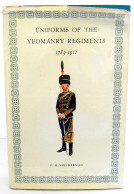 Uniforms Of The Yeomanry Regiments 1783-1911 - P. H. Smitherman - Storia E Arte