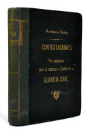 Contestaciones Por Papeletas Para El Ascenso A Cabo De La Guardia Civil - Antonio Núñez Robles - Historia Y Arte