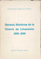 Síntesis Histórica De La Guerra De Liberación 1936-1939 - Geschiedenis & Kunst