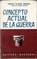 Concepto Actual De La Guerra - General Alvarez Serrano - Historia Y Arte