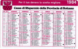 Calendarietto - Cassa Di Risparmio Della Provincia Di Bolzano - Anno 1984 - Petit Format : 1981-90