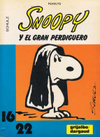 Snoopy Y El Gran Perdiguero - Charles M. Schulz - Autres & Non Classés