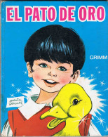 El Pato De Oro - Grimm - Autres & Non Classés
