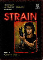 Strain Libro 8. Guerra Abierta - Buronson & Ryoichi Ikegami - Autres & Non Classés