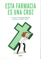 Esta Farmacia Es Una Cruz - Farmaenfurecida, Maribel Carod - Altri & Non Classificati