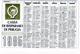 Calendarietto - Cassa Di Risparmio Di Perugia - Anno 1985 - Petit Format : 1981-90