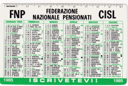 Calendarietto - FNP - Federazione Nazionale Pensionati - CISL - Roma - Anno 1985 - Petit Format : 1981-90