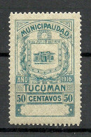 ARGENTINA 1916 Local Revenue Tax Municipalidad De TUCUMAN 50 Centavos MNH - Nuevos