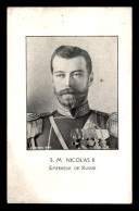 FAMILLE IMPERIALE RUSSE - NICOLAS II,  EMPEREUR DE RUSSIE - Königshäuser