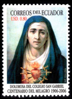 Ecuador 2006 Centenary Of Miracle Of Dolorosa Del Colegio Unmounted Mint. - Equateur