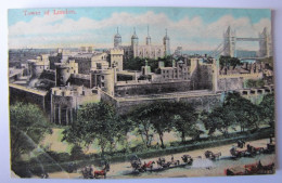 ROYAUME-UNI - ANGLETERRE - LONDON - Tower Of London - 1907 - Tower Of London
