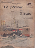 COLLECTION "PATRIE" -  N°58 - LE FORCEUR DE BLOCUS - War 1914-18