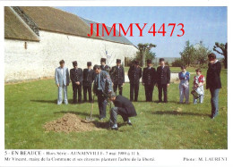 CPM - AUNAINVILLE 1989 - Mr. Vincent Maire, Plante L'arbre De La Liberté ( Canton De Auneau ) Photo M. LAURENT - Auneau