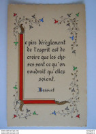 Enluminures Pensée - Bossuet - Initiale L Le Pire Déréglement De L'esprit Est De Croire Que Les Choses Sont Ce ... - Philosophie & Pensées