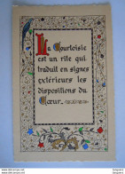 Enluminures Pensée - La Courtoisie Est Un Rite Qui Traduit En Signes Extérieurs Les Dispositions Du Coeur - Philosophie & Pensées