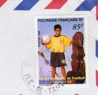 TIMBRE Y&T 571-1998 " TAHITI COUPE DU MODE DE FOOTBALL 98 " SUR ENVELOPPE ENTIÈRE (1611)_Ti630 - Storia Postale