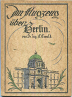 Deutschland - Im Flugzeug über Berlin 1925 - 48 Luftbilder Mit Text Von Dr. Ing. E. Ewald - Herausgeber W. Ratthen Berli - 5. Wereldoorlogen