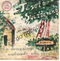 °°° 655) 45 GIRI - S. IDA' E M. VENNERI - LA DOMENICA ANDANDO ALLA MESSA / TESORO SVIZZERINO °°° - Altri - Musica Italiana