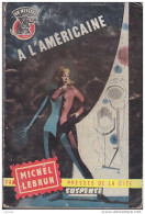 C1 Michel LEBRUN - A L AMERICAINE 1960 EO Un Mystere EPUISE PORT INCLUS FRANCE - Presses De La Cité