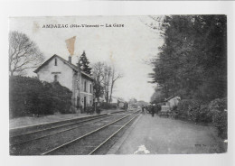 87 Ambazac La Gare édit. Labarre Animée Chemin De Fer Train - Ambazac