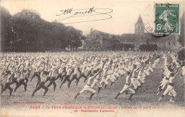 14-CAEN- 37 Eme FÊTE FEDERALE DE GYMNASTIQUE TOUNEE DU 15 JUILLET 1911 MOUVEMENT D'ENSEMBLE - Caen