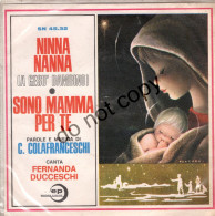 °°° 659) 45 GIRI - FERNANDA DUCCESCHI E THE CAMILLIAN BOYS - NINNA NANNA / SONO MAMMA PER TE °°° - Sonstige - Italienische Musik