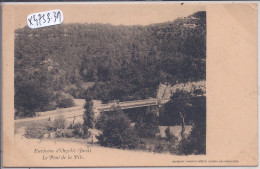 ORGELET- LE PONT DE LA PILE - Orgelet