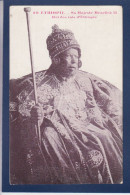 CPA Ethiopie Royalty Roi Ménélick II Non Circulée - Ethiopia