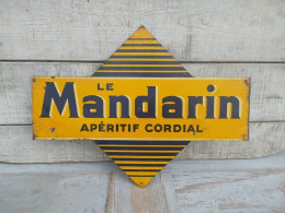 Ancienne Plaque Tôle Publicitaire Double Face Le Mandarin Apéritif Cordial - Licores & Cervezas