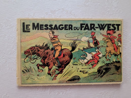 Petit Livret , Le Messager Du Far Ouest ,  Illustrateur Couverture Niezab ? , Illustré Par B Rabier - Other & Unclassified