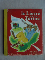Ancien - Livre Pour Enfant Le Lièvre Et La Tortue Les Albums Roses 1960 - Hachette