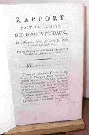MERLIN Philippe Antoine Dit MERLIN DE DOUAI - RAPPORT FAIT AU COMITE DES DROITS FEODAUX LE 4 SEPTEMBRE 1789 - 1701-1800