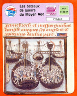 Les Bateaux De Guerre Au Moyen Age France Fiche Illustrée Cousteau  N° 1249 - Barcos