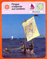 Pirogue à Balancier Aux Carolines Micronésie  Bateau Histoire Des Bateaux Fiche Illustrée Cousteau  N° 323 - Boats