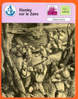 Stanley Sur Le Zaire Etats Unis  Explorations Et Découvertes Fiche Illustrée Cousteau N° 3259 - Barcos