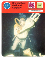 Une Amphore Du Grand Congloué Découverte Méditerranée Plongeur Fiche Illustrée Cousteau  N° 403 - Sport