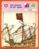 Une Caraque Du XVI ° Siècle France  Bateau   Histoire Des Bateaux Fiche Illustrée Cousteau  N° 1358 - Bateaux