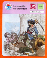 Le Chevalier De Grammont Mer Caraibe  Marine De Guerre Pirates Et Corsaires Fiche Illustrée Cousteau  N° 1455 - Boten