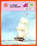 Le Clipper Clara Wheeler Etats Unis  Bateau   Histoire Des Bateaux Fiche Illustrée Cousteau  N° 55 - Boten