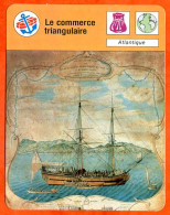 Le Commerce Triangulaire Atlantique  Bateaux Fiche Illustrée Cousteau  N° 2863 - Bateaux