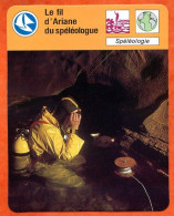 Le Fil D Ariane Du Spéléologue Spéléologie  Sport Fiche Illustrée Cousteau  N° 1668 - Sport