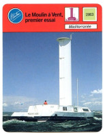 Le Moulin A Vent Premier Essai Méditerranée Bateau à Vent Fiche Illustrée Cousteau  N° 01B22 - Barcos