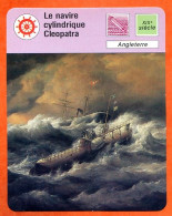 Le Navire Cylindrique Cleopatra Angleterre Bateau Histoire Des Bateaux Fiche Illustrée Cousteau  N° 1656 - Boats