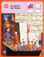 Le Navire De Timour Iran  Bateaux Fiche Illustrée Cousteau  N° 3056 - Bateaux