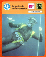 Le Palier De Décompression - 3 Metres  Plongée Fiche Illustrée Cousteau - Sport