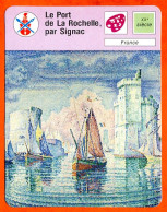Le Port De La Rochelle Par Signac Fiche Illustrée Cousteau  N° 2760 - Bateaux