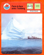 Face A Face Avec Iceberg  Antarctique  Calypso Bateau Fiche Illustrée Cousteau  N° 28 - Schiffe