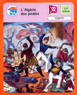 L'Algérie Des Pirates  Marine De Guerre Pirates Et Corsaires Fiche Illustrée Cousteau  N° 1850 - Boten