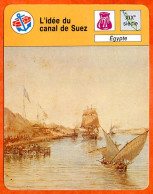 L'idée Du Canal De Suez Egypte  Bateaux Fiche Illustrée Cousteau N° 05B07 - Géographie